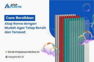 Cara Bersihkan Atap Roma dengan Mudah agar Tetap Bersih dan Terawat