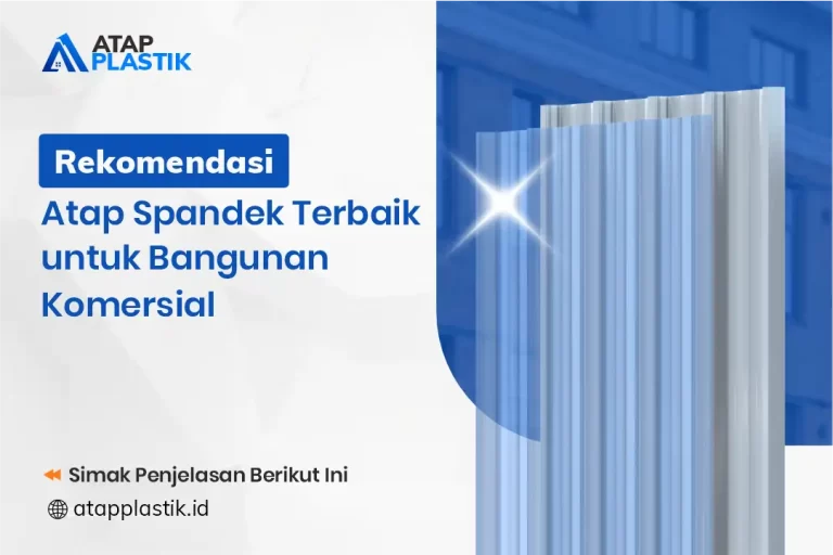 Rekomendasi Atap Spandek Terbaik untuk Bangunan Komersial