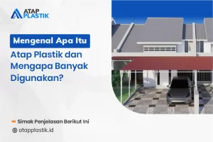 Mengenal Apa Itu Atap Plastik dan Mengapa Banyak Digunakan?