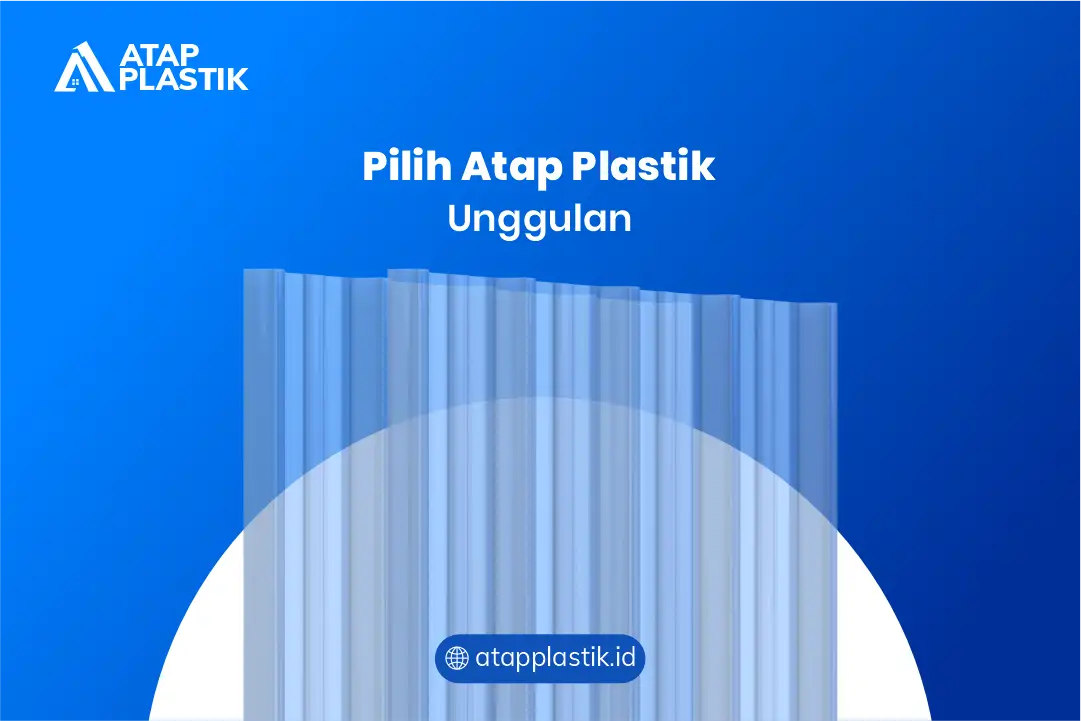 Pilihan Atap Plastik Produk Unggulan