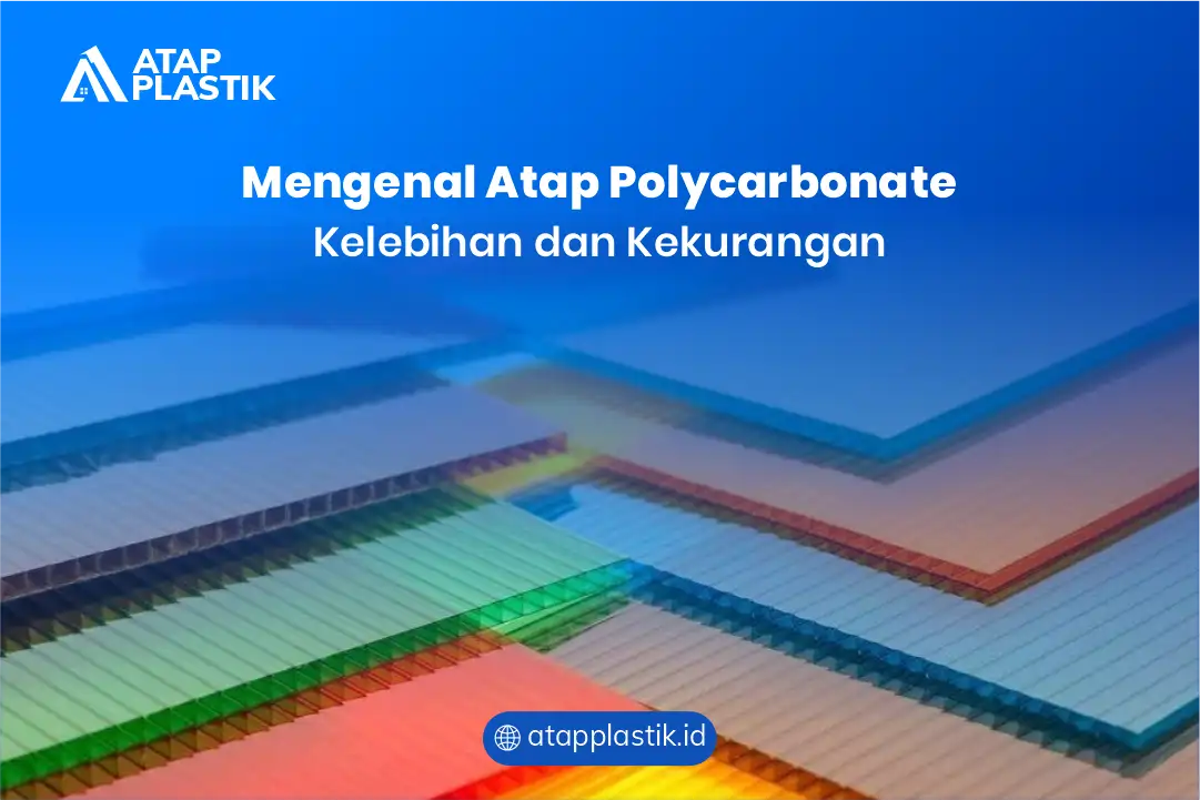 Mengenal Atap Polycarbonate Kelebihan dan Kekurangan