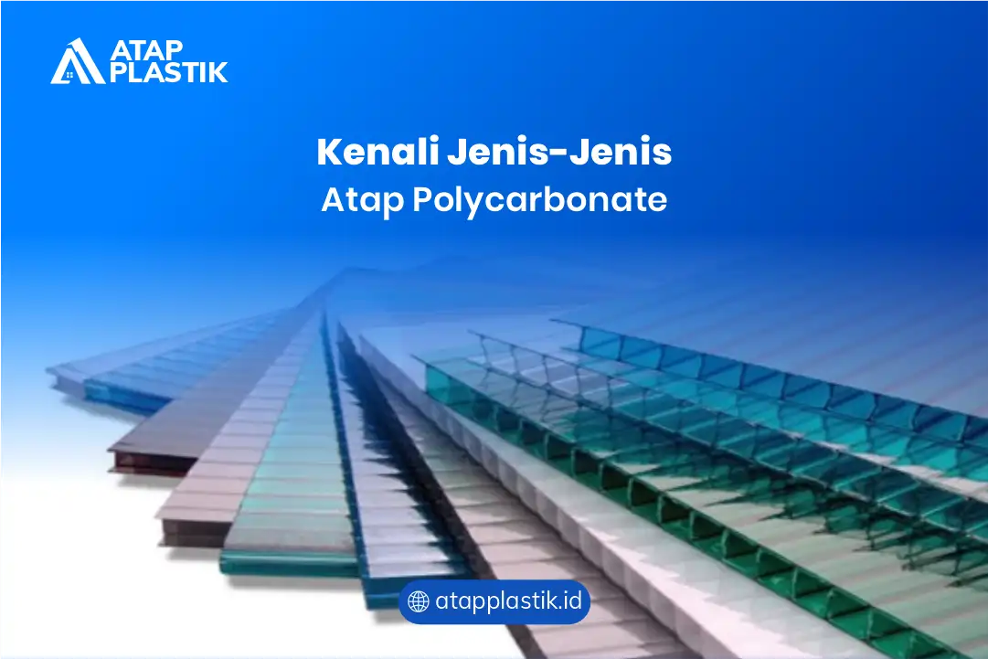 Kenali Jenis-Jenis Atap Polycarbonate