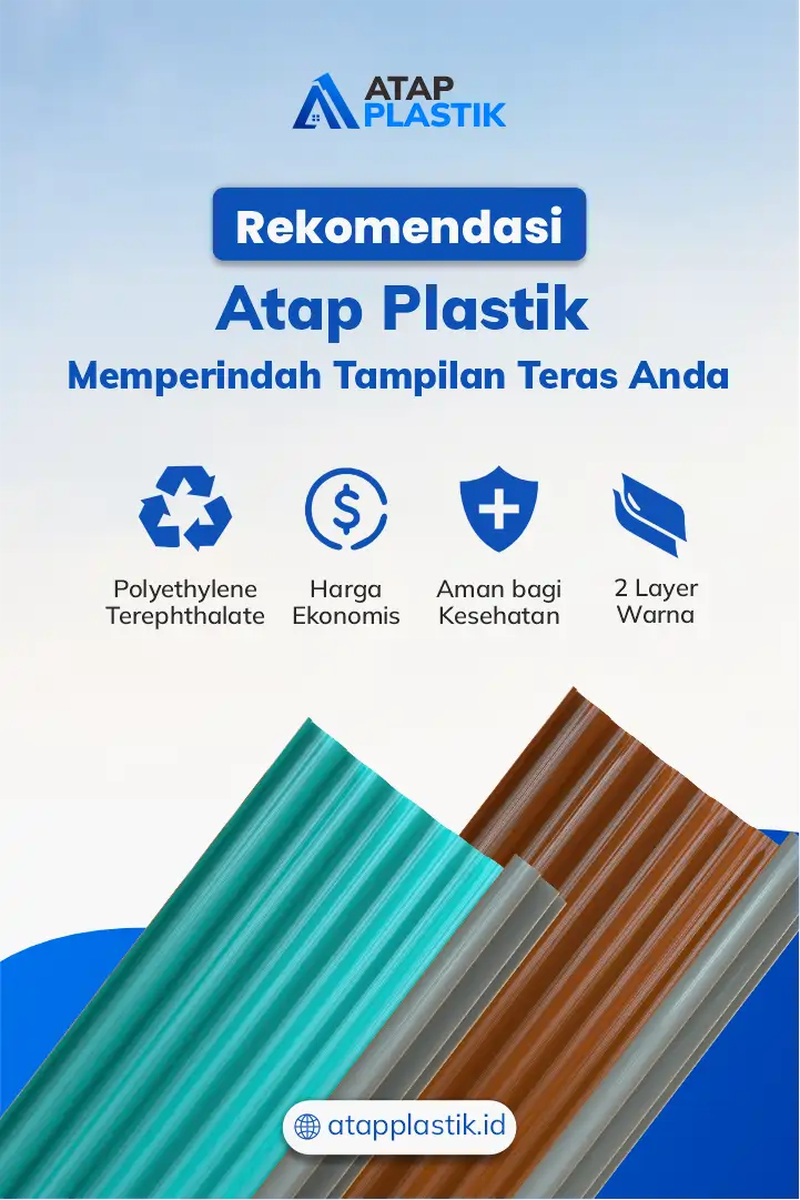 Rekomendasi Atap Plastik, Memperindah Tampilan Teras Anda 