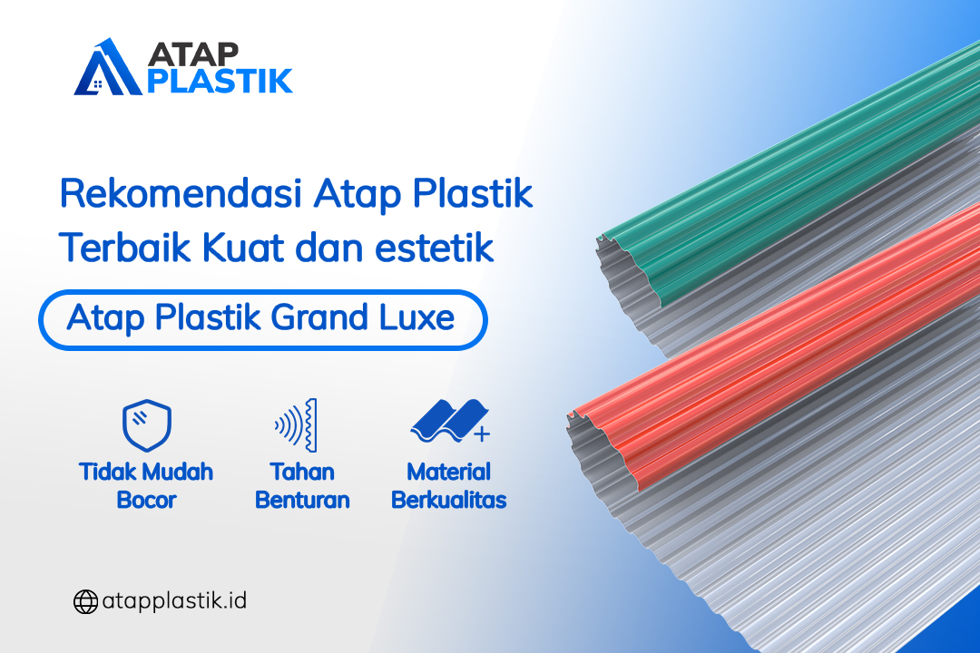 Rekomendasi Atap Plastik Terbaik Kuat dan estetik