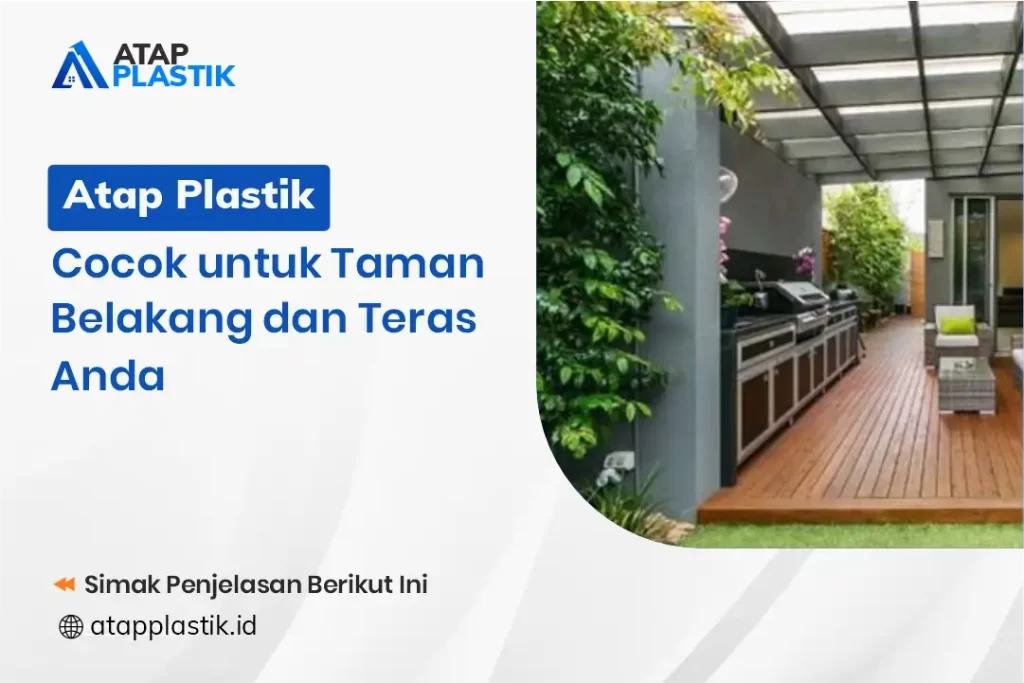 Atap Plastik Cocok untuk Taman Belakang dan Teras Anda