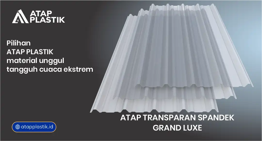 Pilihan Atap Plastik Material Unggul Tangguh Cuaca Ekstrem