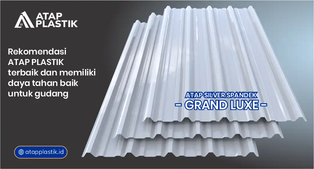 Rekomendasi Atap Plastik Terbaik dan Memiliki Daya Tahan Baik untuk Gudang