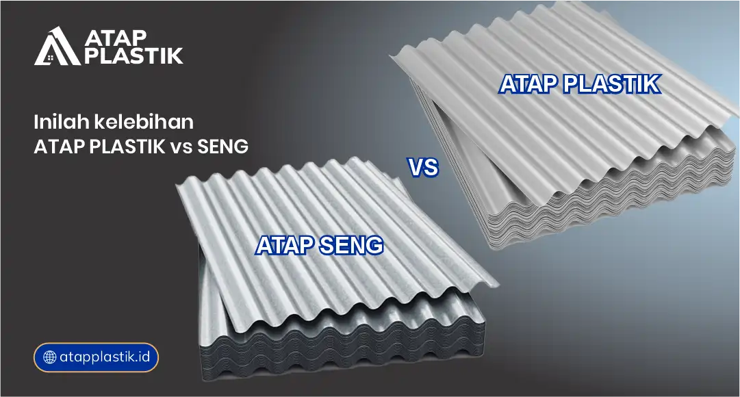 Inilah Kelebihan Atap Plastik Vs Seng