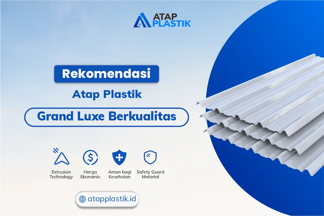 Rekomendasi Atap Plastik Spandek Grand Luxe Berkualitas