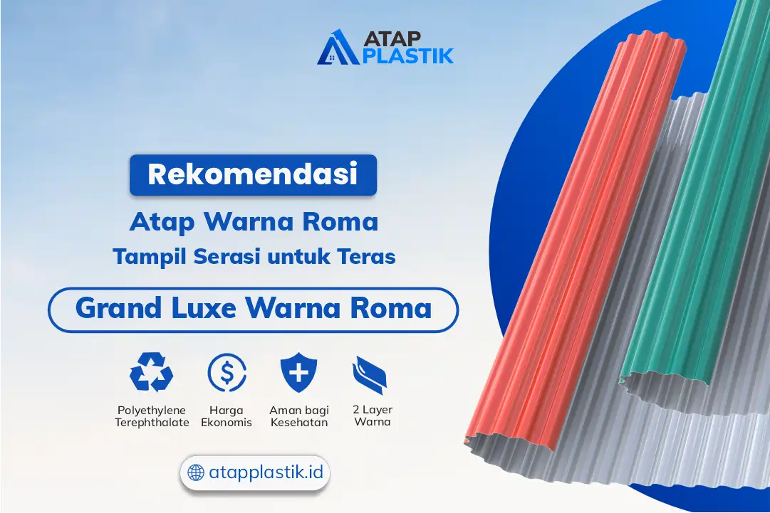 Rekomendasi Atap Warna Roma Tampil Serasi untuk Teras