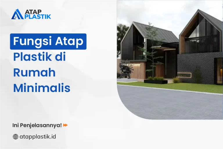 Fungsi Atap Plastik di Rumah Minimalis
