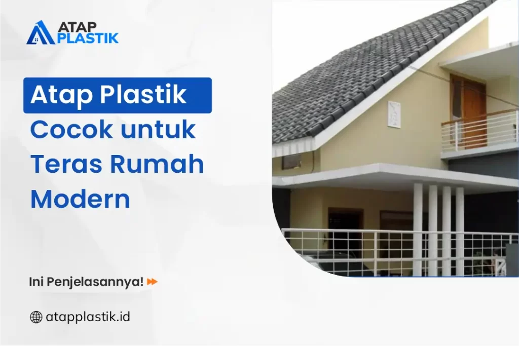 Atap Plastik Cocok untuk Teras Rumah Modern