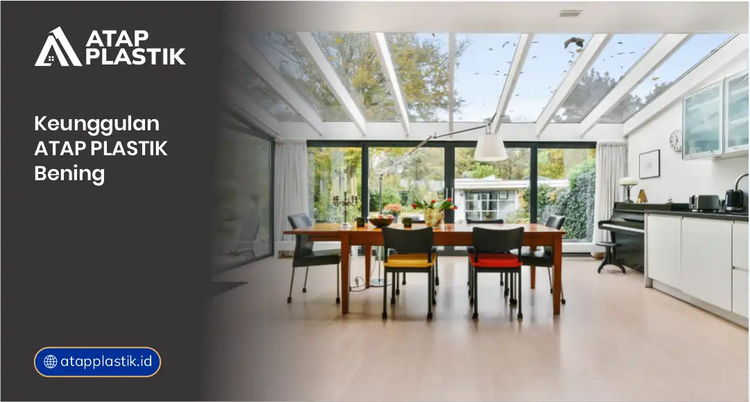 Keunggulan Atap Plastik Bening Terbaik untuk Skylight