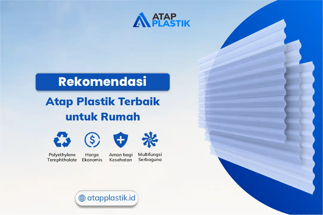 Rekomendasi Atap Plastik Terbaik untuk Rumah