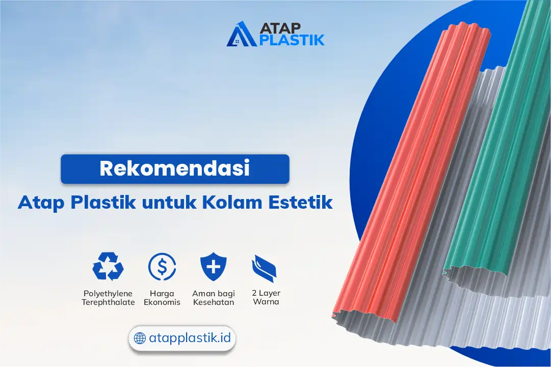 Rekomendasi Atap Plastik untuk Kolam Estetik