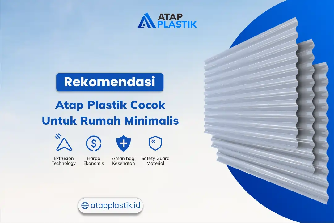 Rekomendasi Atap Plastik Cocok Untuk Rumah Minimalis