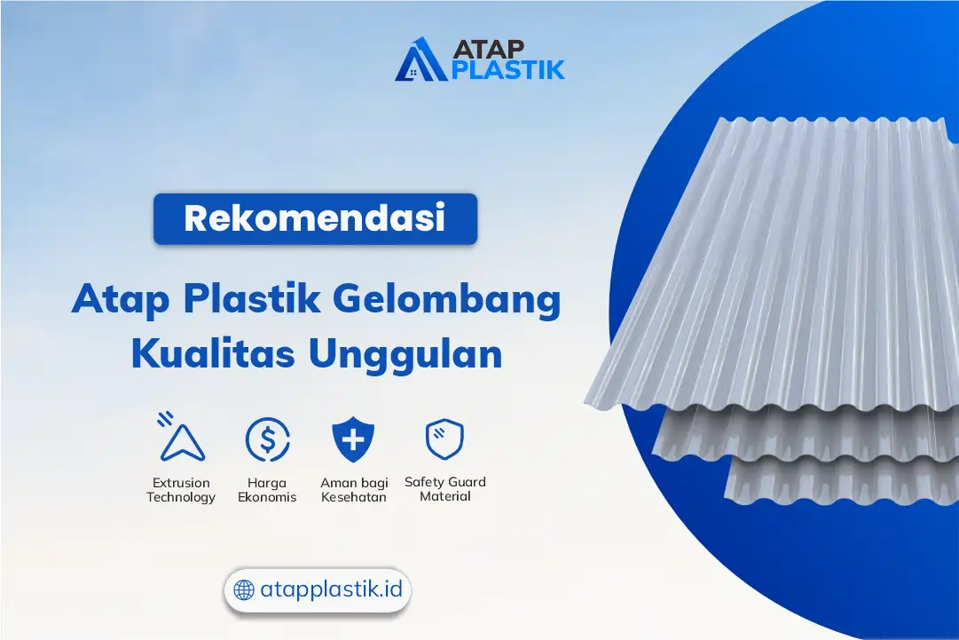 Rekomendasi Atap Plastik Gelombang Kualitas Unggulan