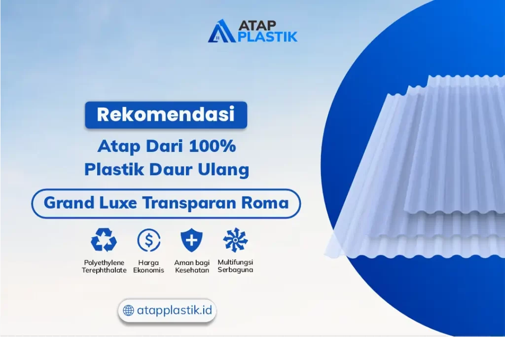 Apakah Atap Plastik Ramah Lingkungan dan Bisa Didaur Ulang?