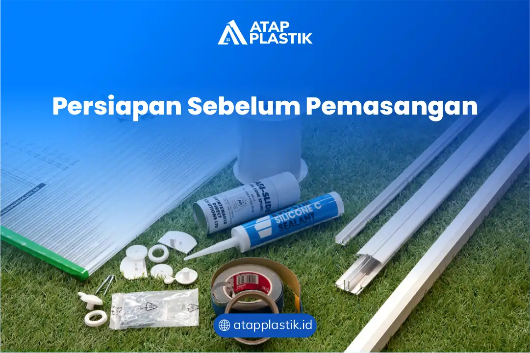Persiapan Sebelum Pemasangan