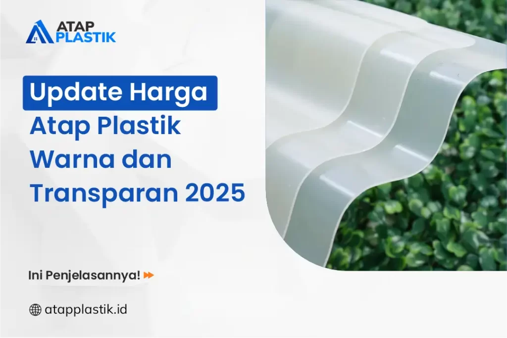 Update Harga Atap Plastik Warna dan Transparan 2025
