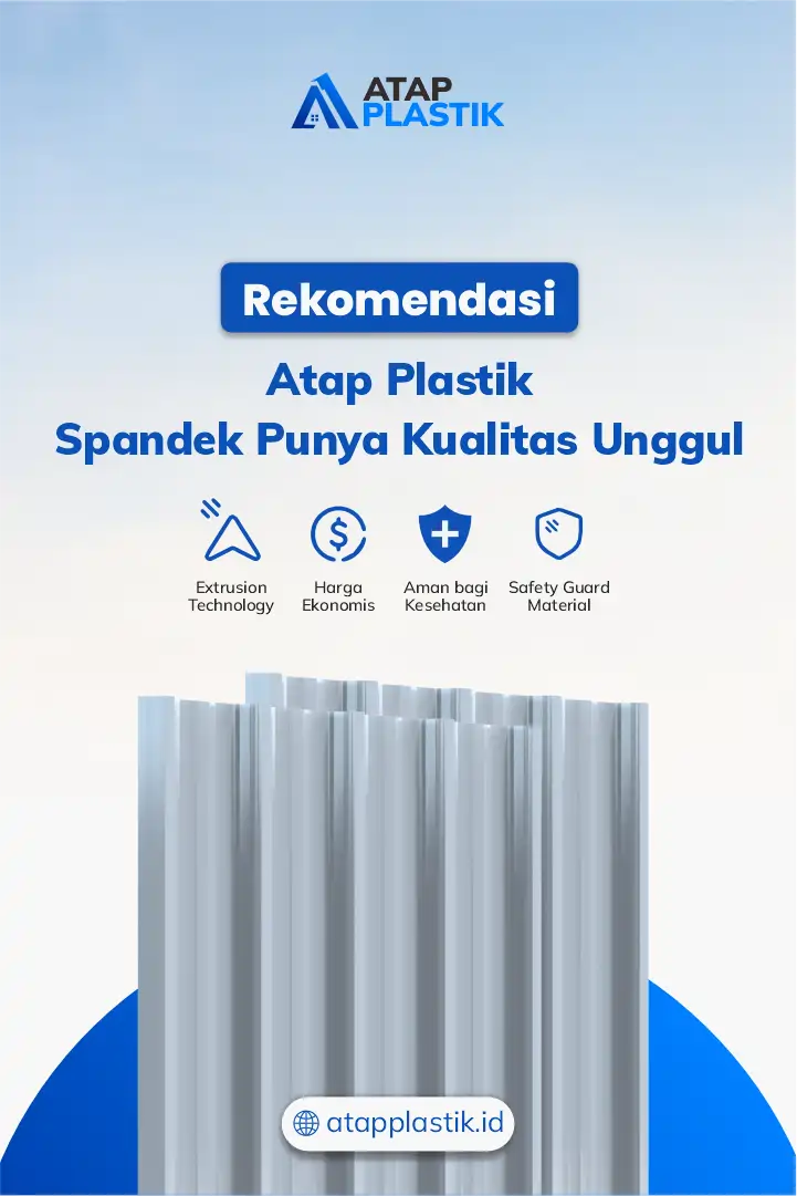 Rekomendasi Atap Plastik Spandek Punya Kualitas Unggul