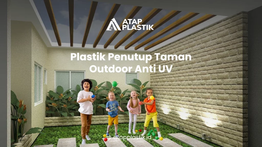 Plastik Penutup Taman Outdoor Anti UV