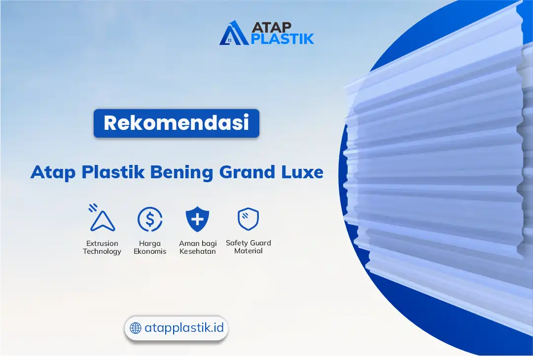 Rekomendasi Atap Plastik Bening Grand Luxe