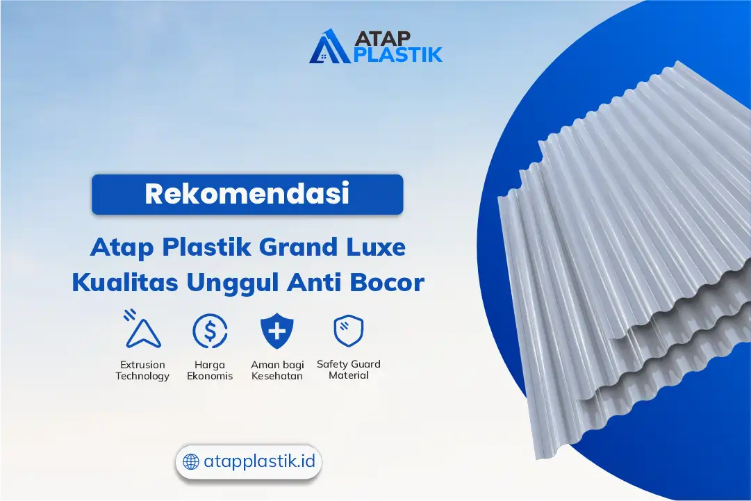 Atap Plastik Grand Luxe Kualitas Unggul Anti Bocor