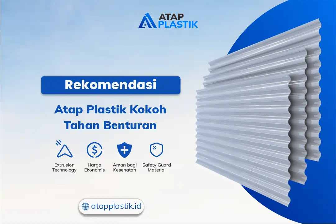 Rekomendasi Atap Plastik Kokoh Tahan Benturan