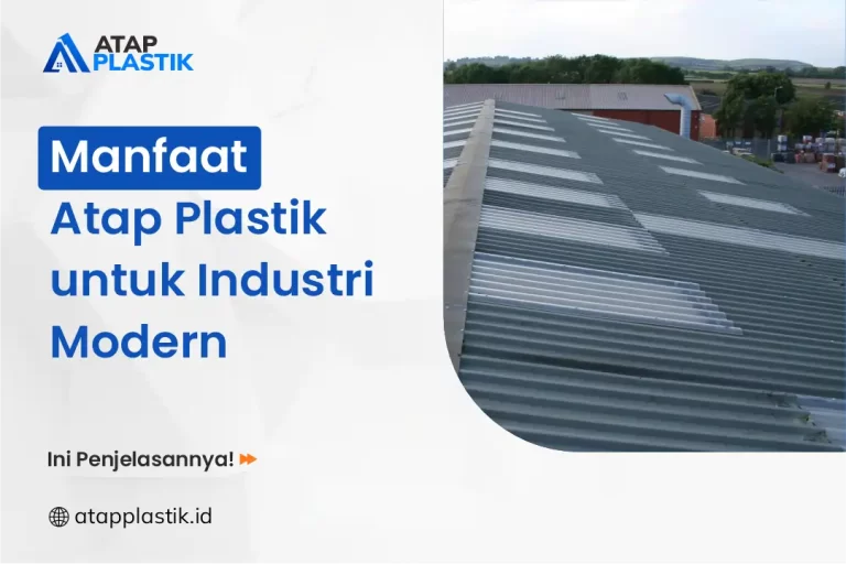 Manfaat Atap Plastik untuk Industri Modern