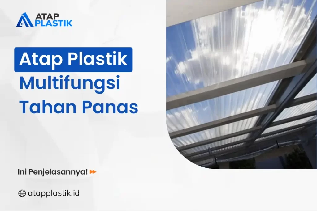 Atap Plastik Multifungsi Tahan Panas