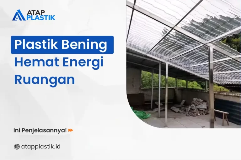 Plastik Bening Hemat Energi Ruangan