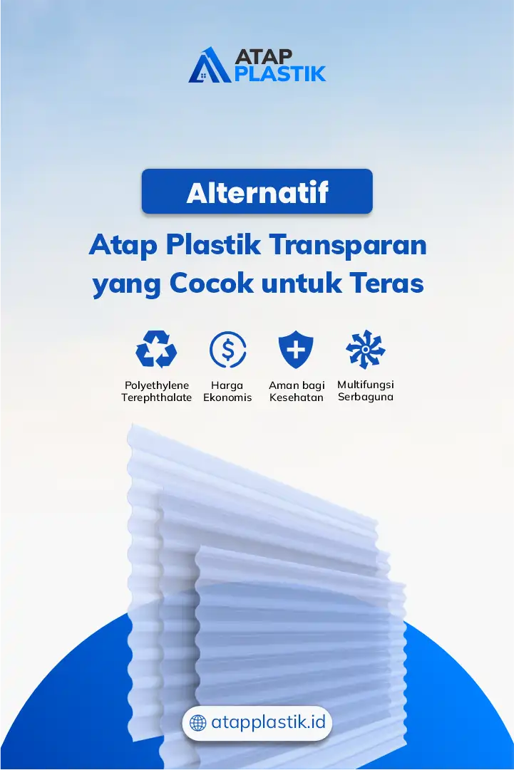 Alternatif Atap Plastik Transparan yang Cocok untuk Teras