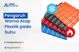 Pengaruh Warna Atap Plastik pada Suhu