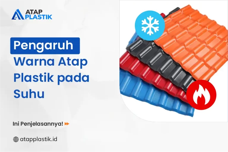Pengaruh Warna Atap Plastik pada Suhu