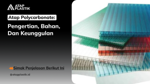 Atap Polycarbonate: Pengertian, Bahan, dan Keunggulan