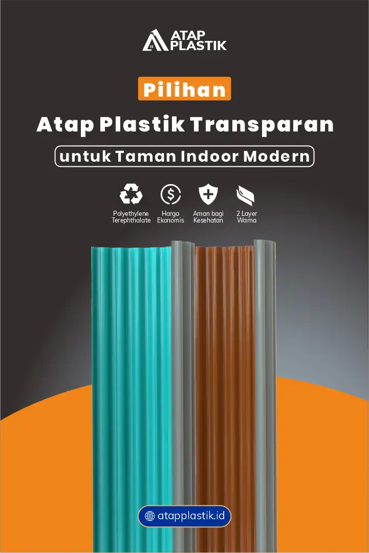 Pilihan Atap Plastik Transparan untuk Taman Indoor Modern