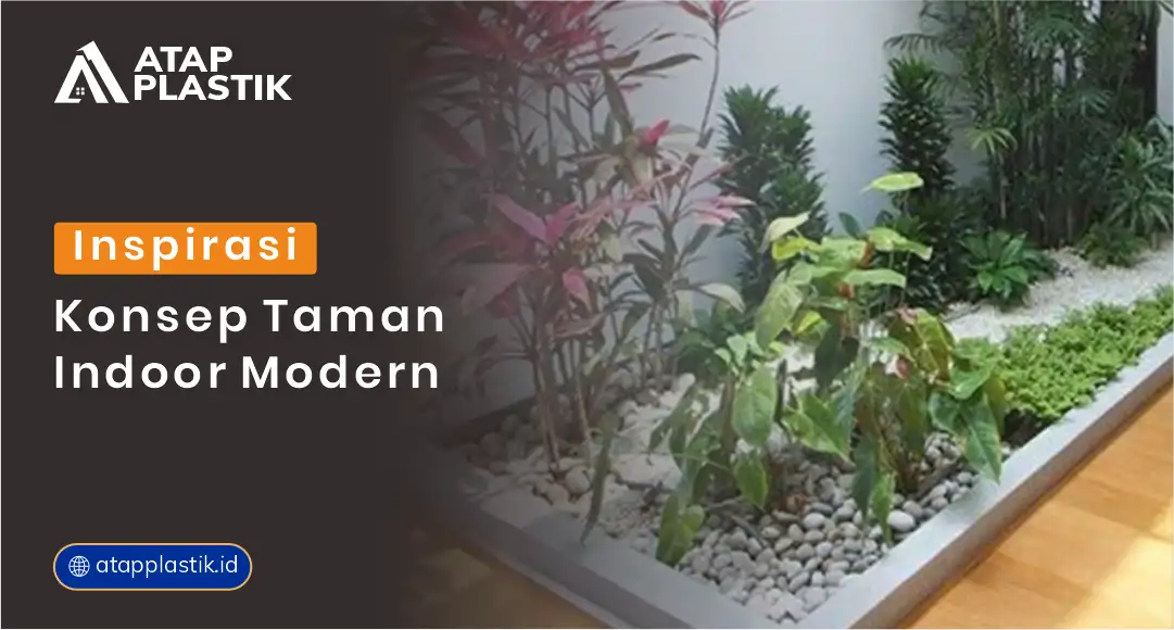 Inspirasi Konsep Taman Indoor Modern