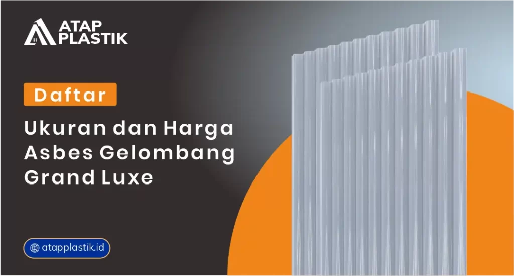 Daftar Ukuran dan Harga Asbes Gelombang Grand Luxe