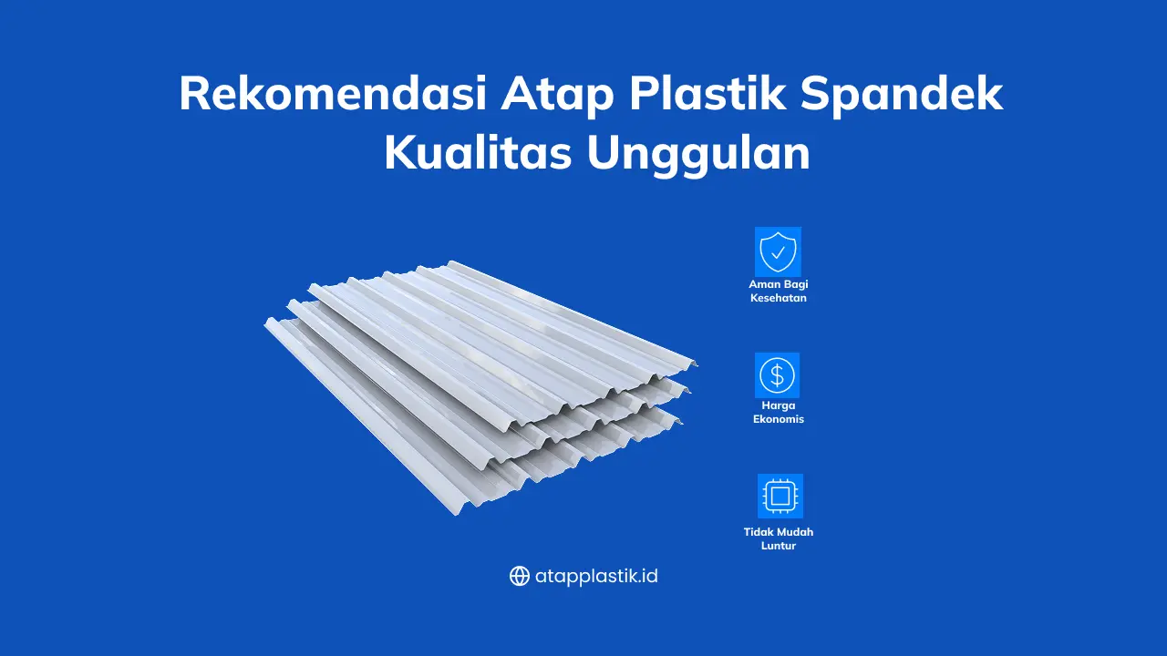 Rekomendasi Atap Plastik Spandek Kualitas Unggulan