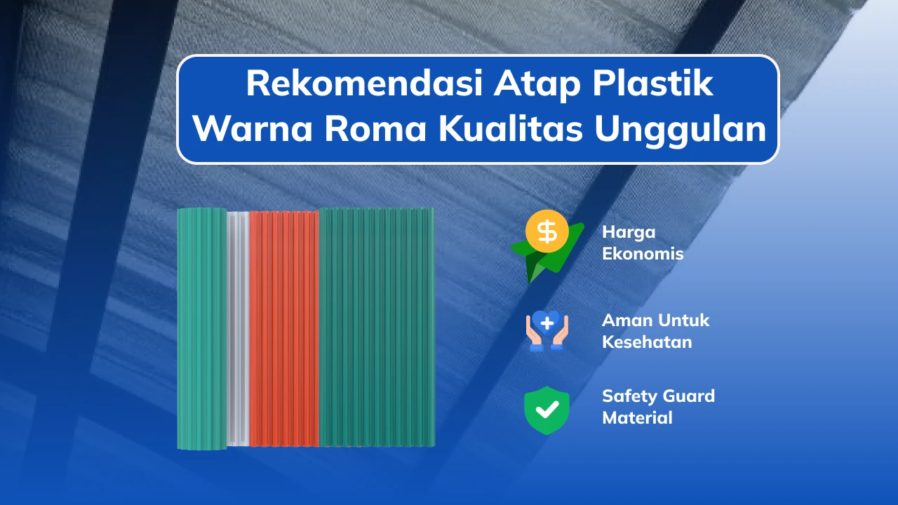 Rekomendasi Atap Plastik Warna Roma Kualitas Unggulan