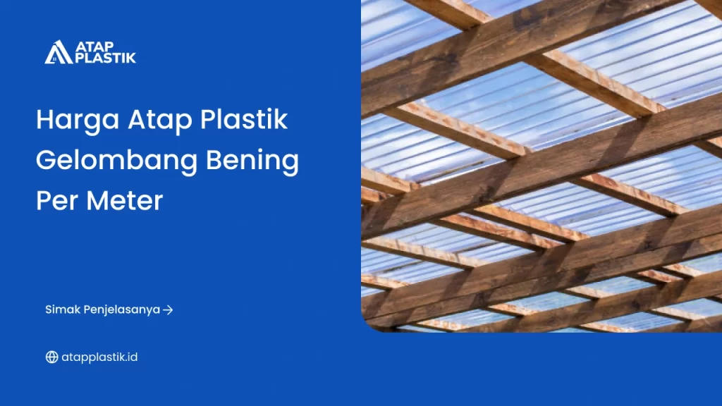 Harga atap Plastik Gelombang Bening per Meter