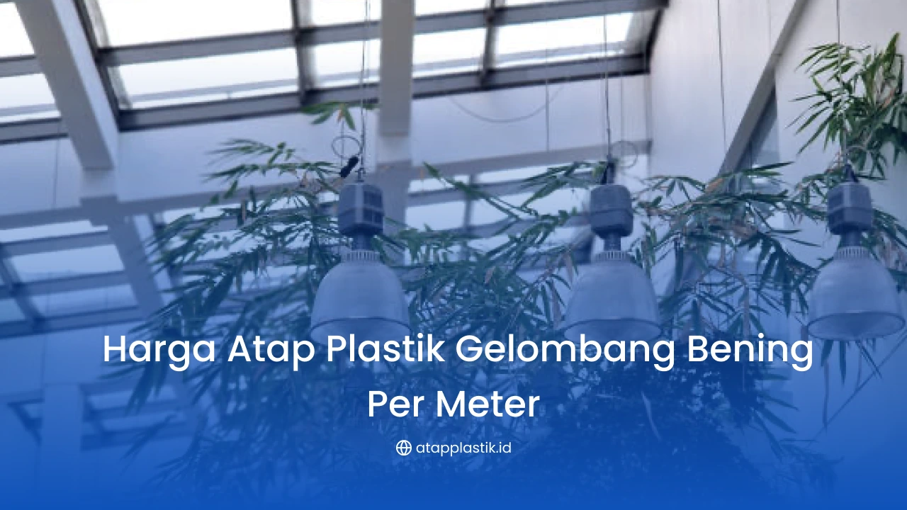 Harga Atap Plastik Gelombang Bening Per Meter