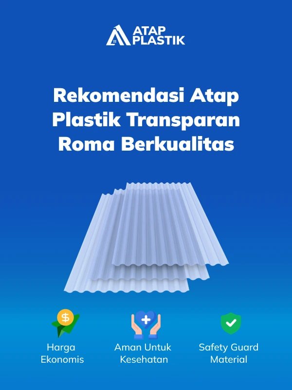 Rekomendasi Atap Plastik Transparan Roma Berkualitas