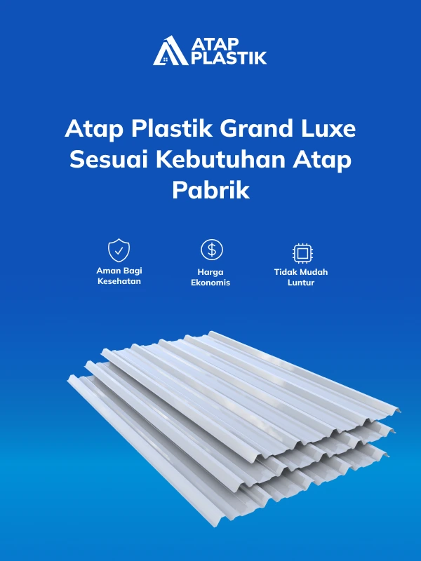 Atap Plastik Grand Luxe Sesuai Kebutuhan Atap Pabrik