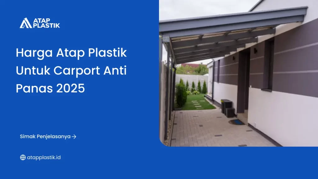 Harga Atap Plastik untuk Carport Anti Panas 2025