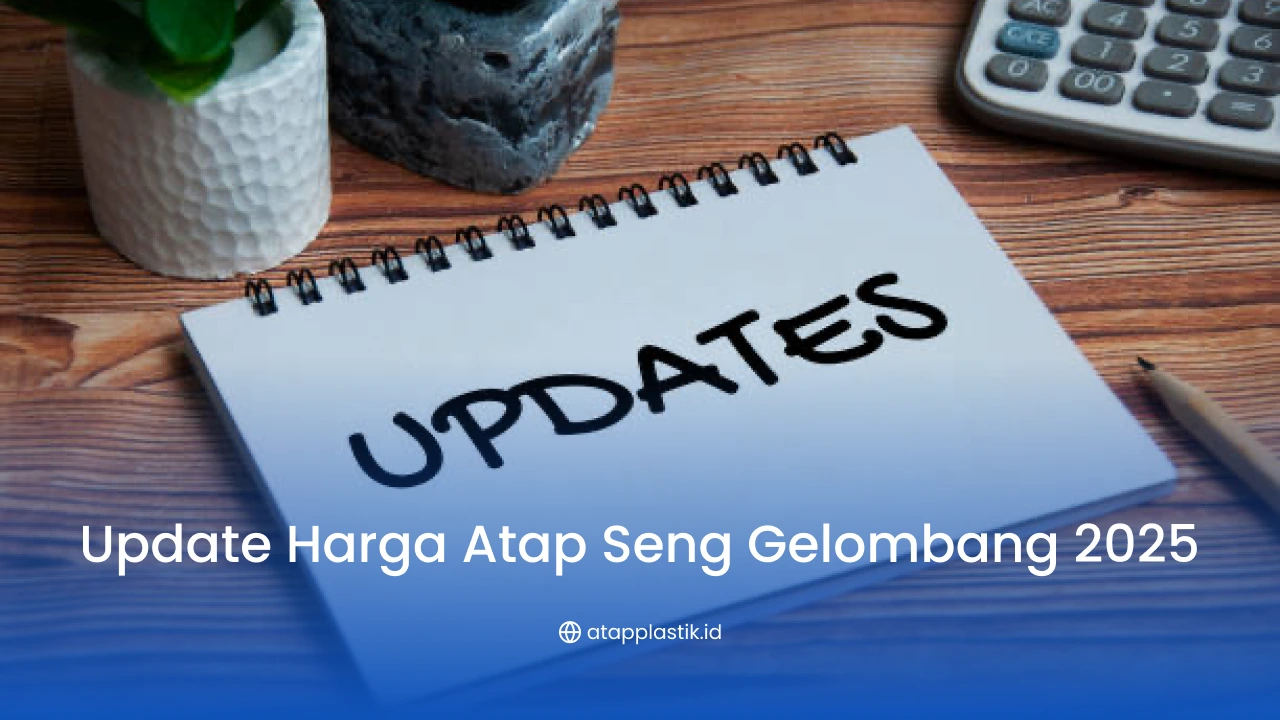 Update Harga Atap Seng Gelombang 2025