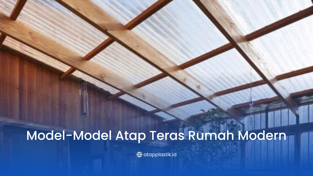 Model-Model Atap Teras Rumah Modern