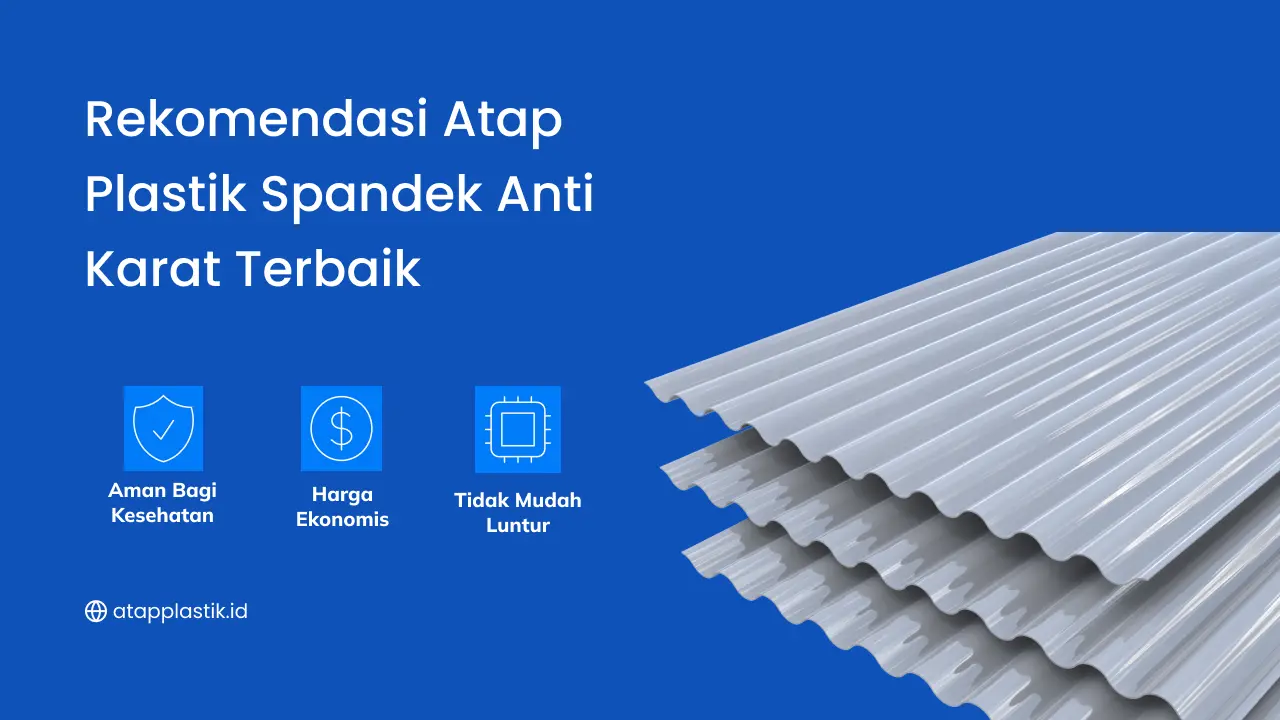 Rekomendasi Atap Plastik Spandek Anti Karat Terbaik