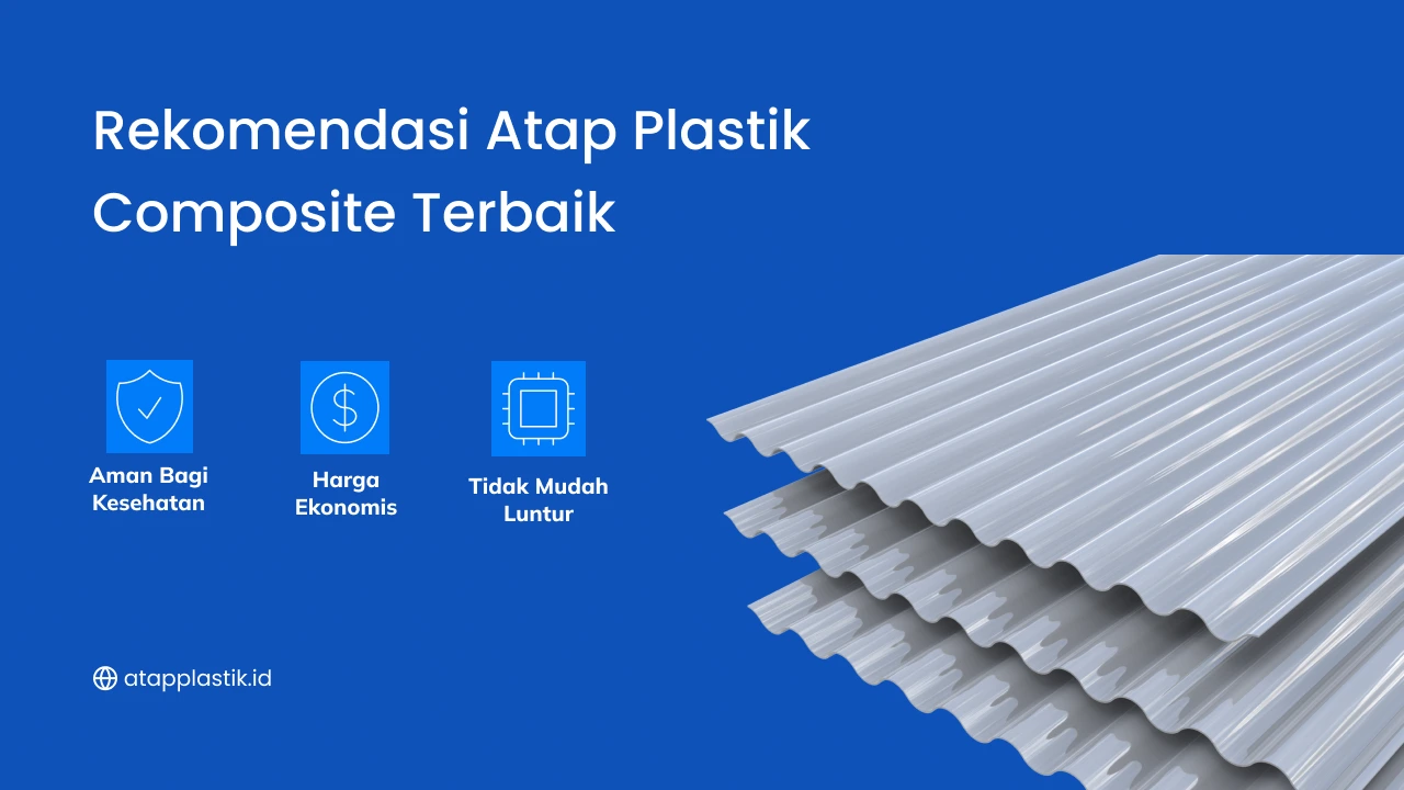 Rekomendasi Atap Plastik Composite Terbaik